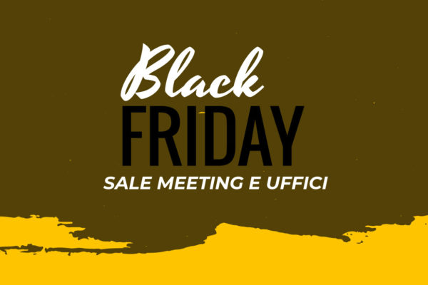 Black Friday – Promozione uffici e sale riunioni